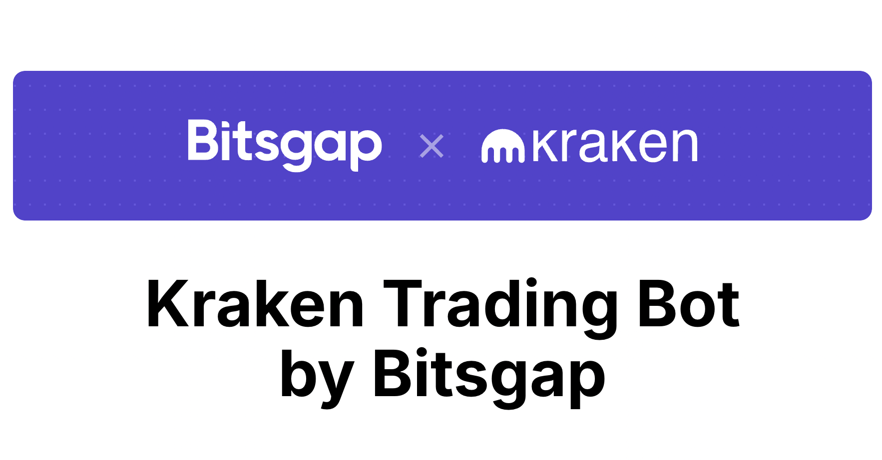 Bitsgap x Kraken