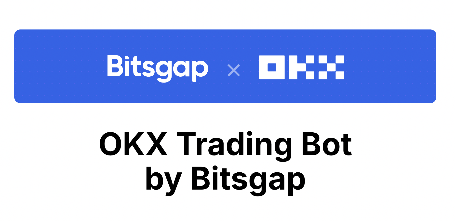 Bitsgap OKX