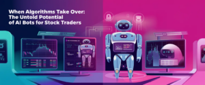 AI Bot for Trading Stocks – Smarter, Faster Investments