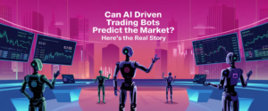 Top AI Driven Trading Bots for Smarter, Faster Investing