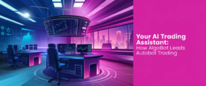 Autobot Trading for Smarter & Faster Trades in 2025